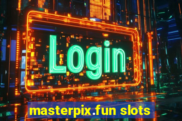 masterpix.fun slots